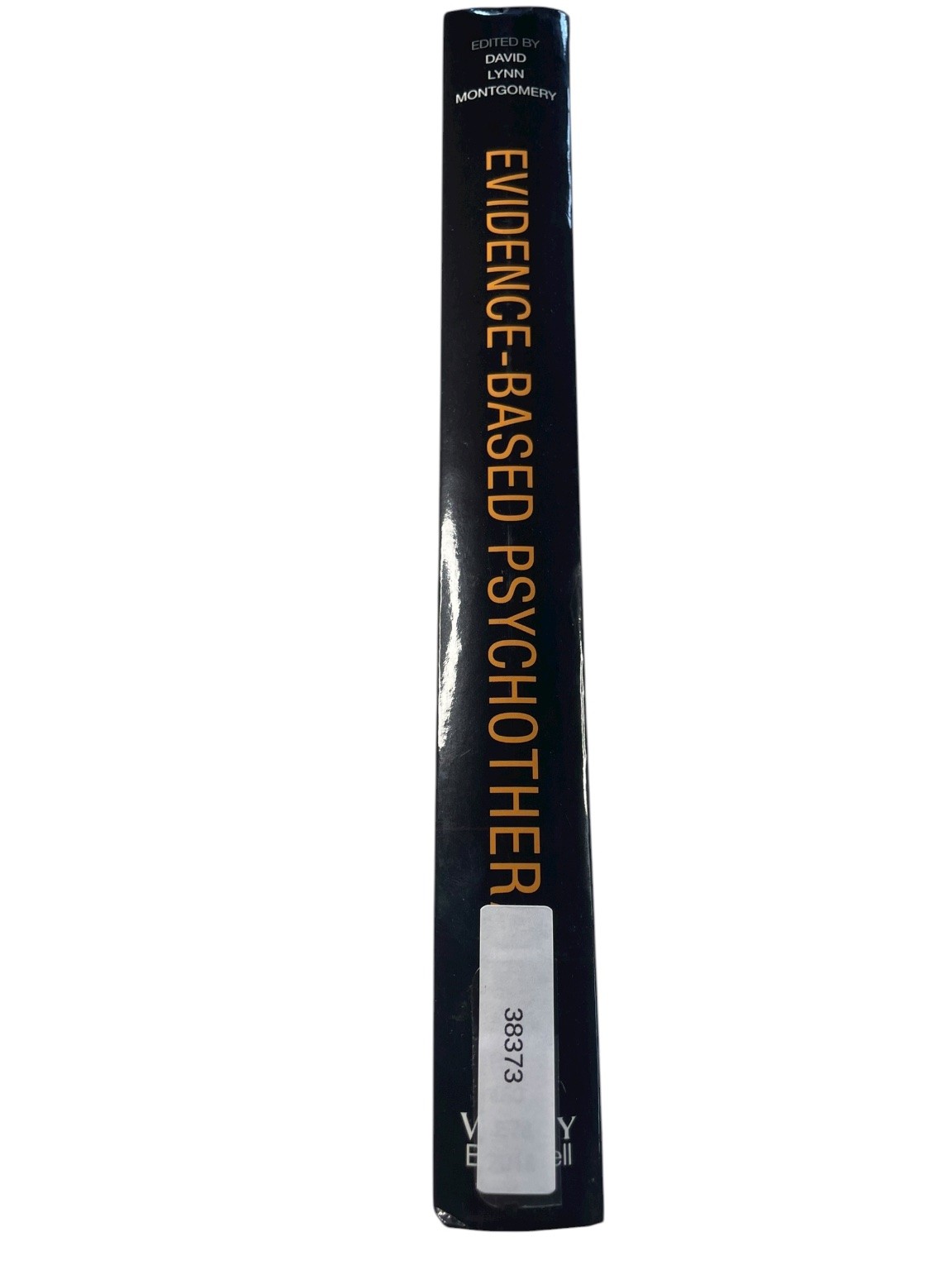 Evidence-Based Psychotherapy David Lynn Montgomery 2018 First Edition Wiley