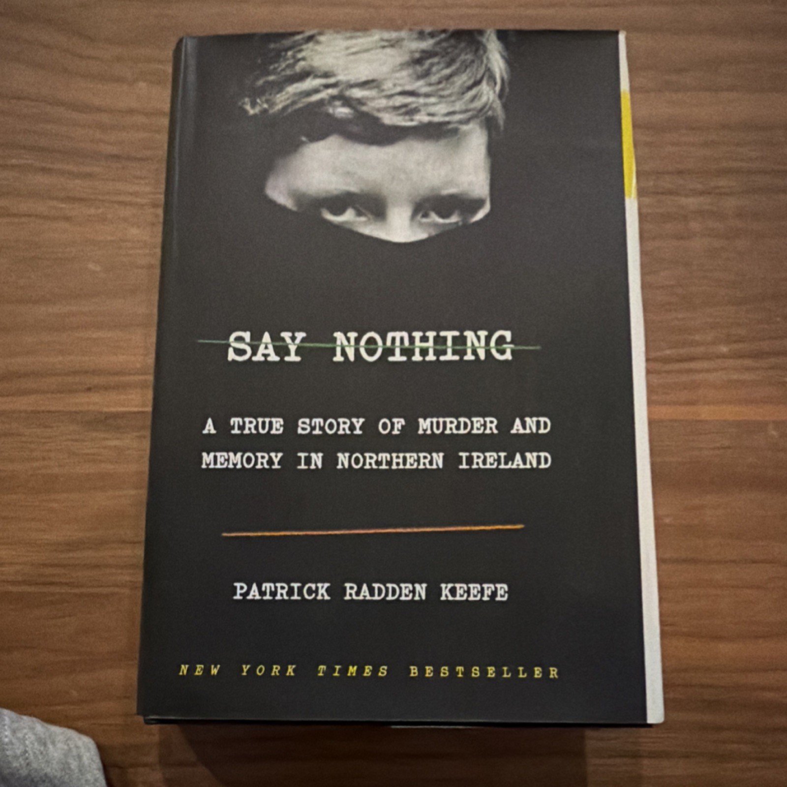 Patrick Radden Keefe Say Nothing Hardcover Knopf True Crime Ireland 2019