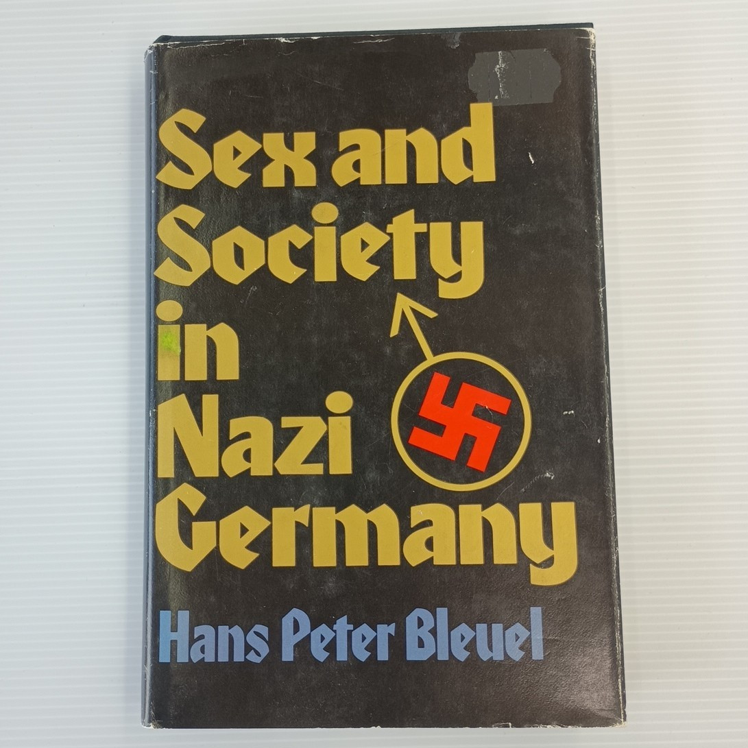 Sex and Society in Nazi Germany Hans Peter Bleuel 1st Ed 1973 Eng Translation