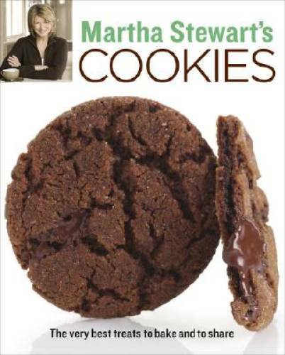 Martha Stewart’s Cookies: The Very Best Treats to Bake and to Share – GOOD