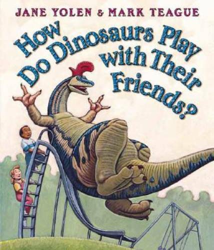 How Do Dinosaurs Play with Their Friends? – Board book – VERY GOOD