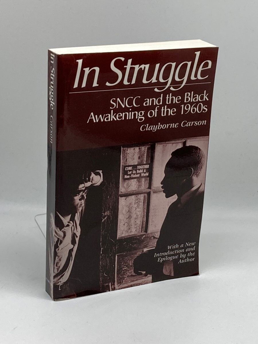 In Struggle SNCC and the Black Awakening of the 1960S