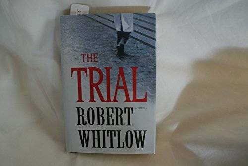 The Trial – Hardcover By Robert Whitlow – GOOD