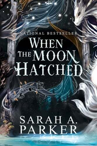 When the Moon Hatched by Sarah A Parker: Used