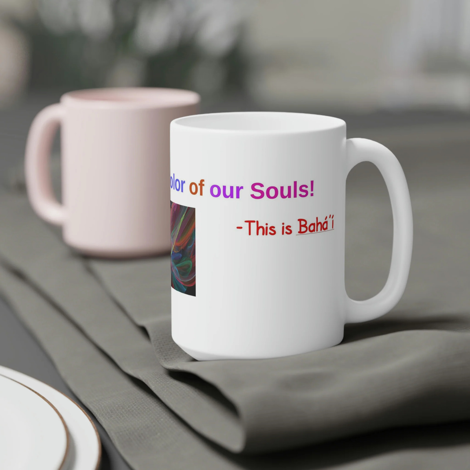 Baha’i Diversity, Race Unity, Color of our Souls Mugs (11oz15oz20oz)