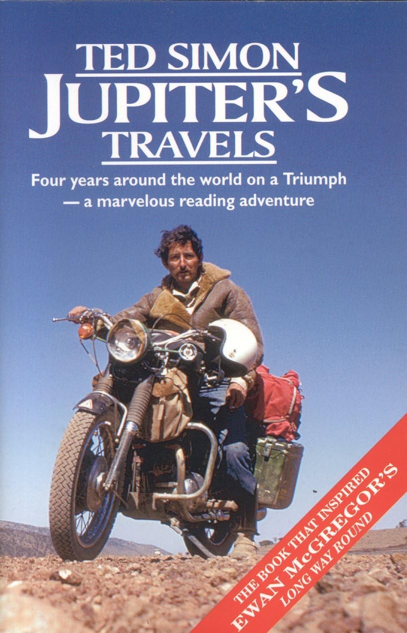 Jupiters Travels: Four Years Around the World on a Triumph – paperback Simon…