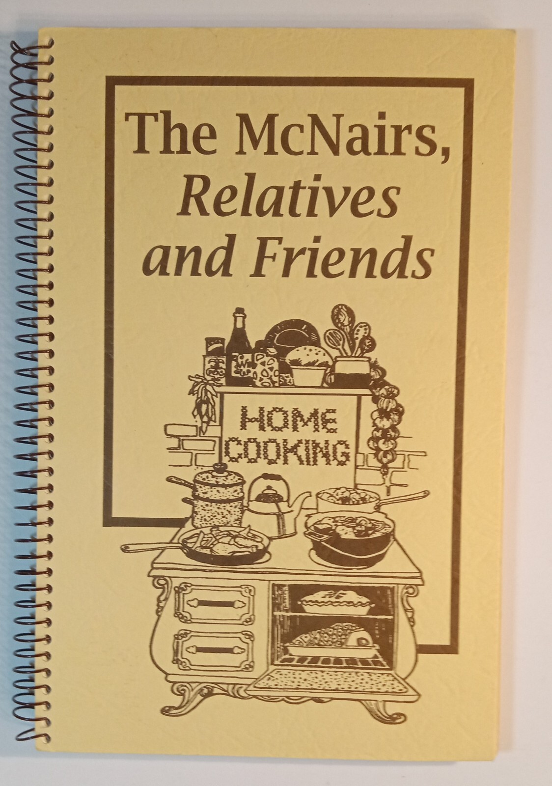Cookbook “The McNair’s Relative & Friends” 76 Pages + Household Tips