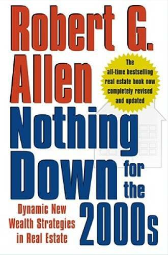 Nothing Down for the 2000s: Dynamic New Wealth Strategies in Real Estate – GOOD