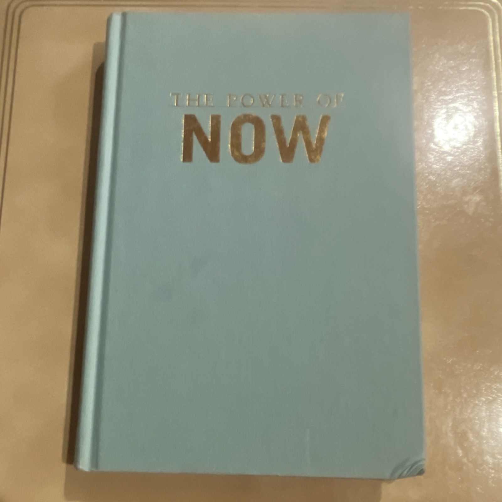 The Power of Now by Eckhart Tolle Hardcover New World Library Spirituality