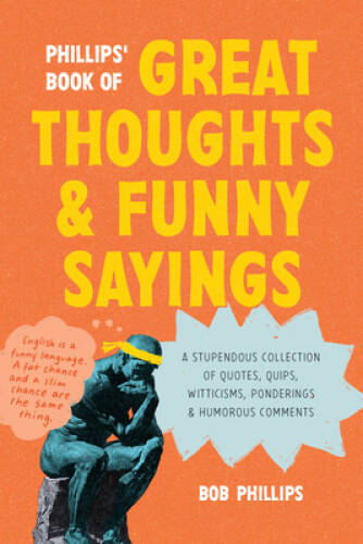 Phillips Book Of Great Thought – GOOD