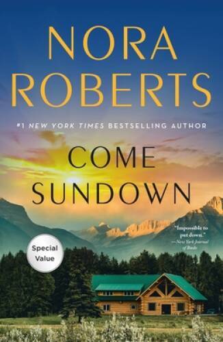 Come Sundown – Paperback By Roberts, Nora – GOOD