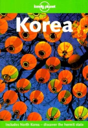 Lonely Planet Korea – Paperback By Storey, Robert – GOOD