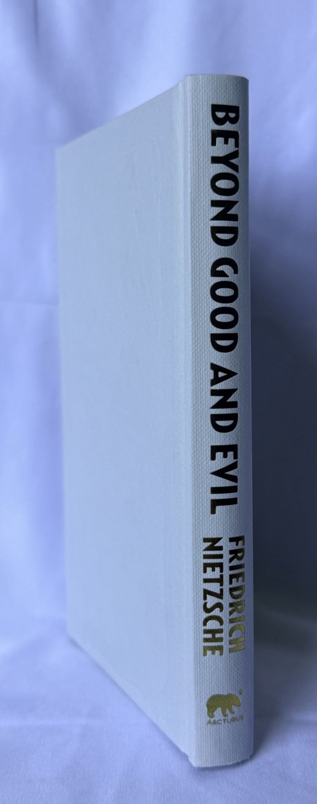 Beyond Good and Evil Friedrich Nietzsche Hardcover Arcturus Classics NEW
