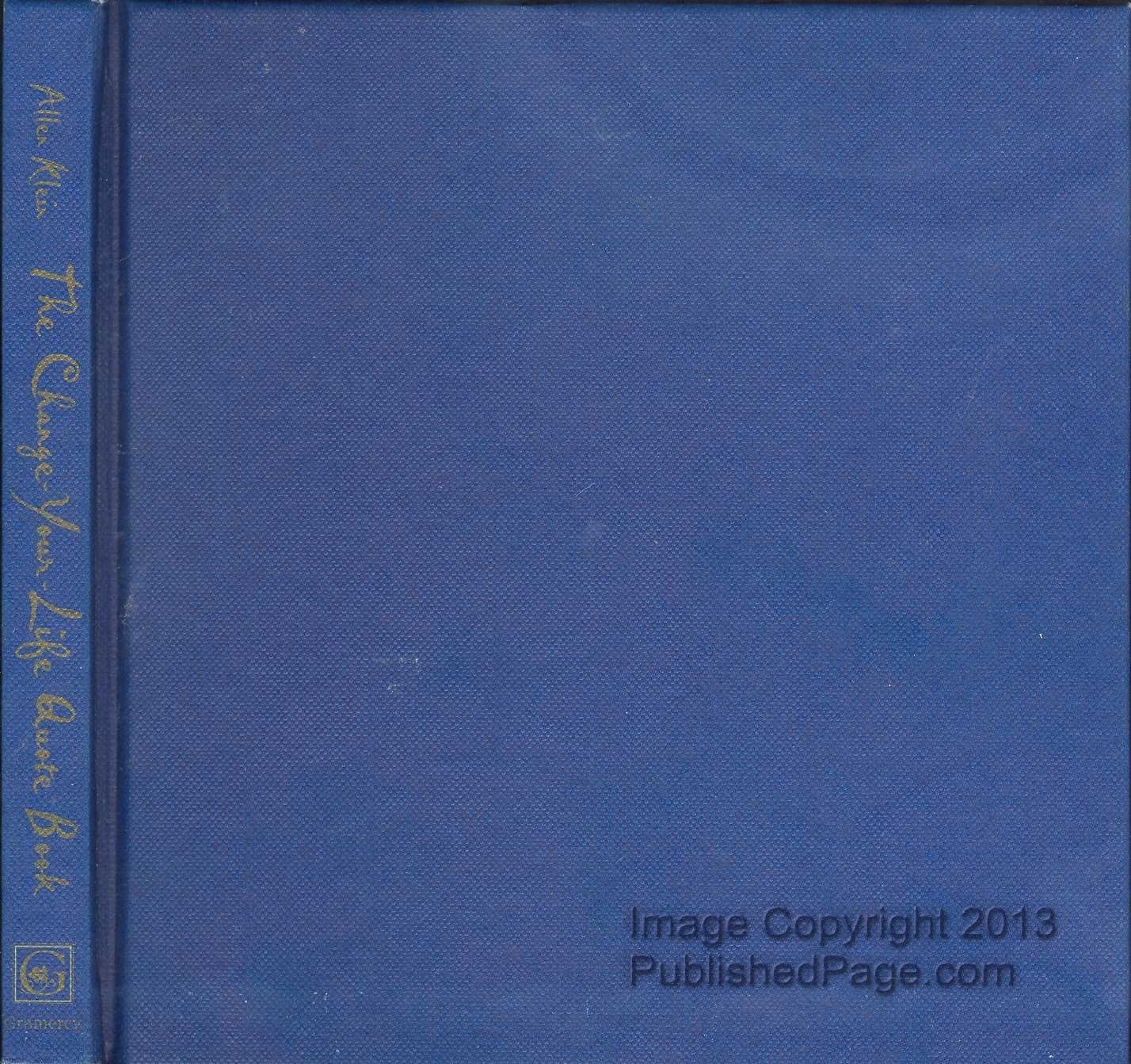 The Change-Your-Life Quote Book Allen Klein hardcover Very Good