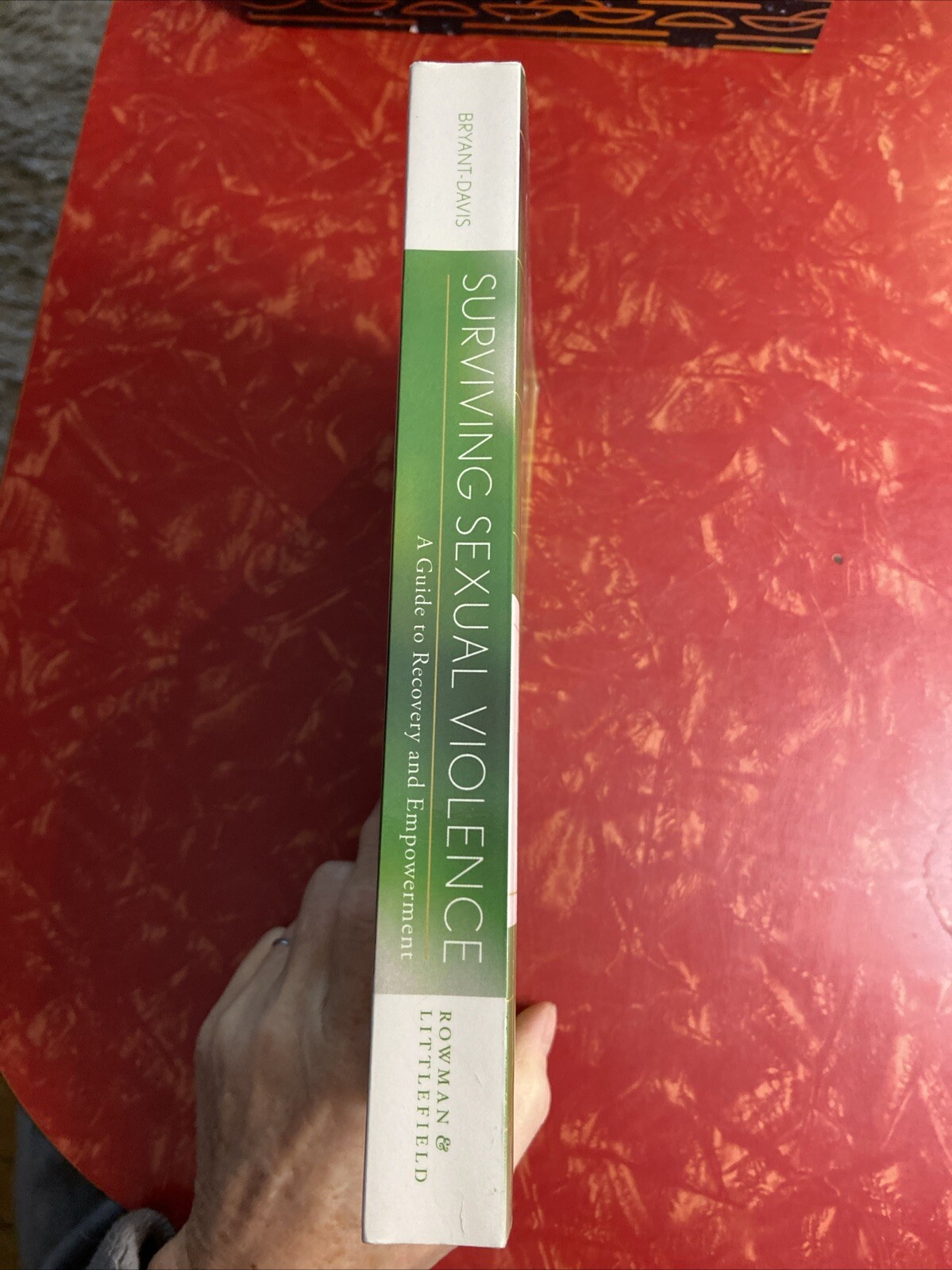 Surviving Sexual Violence : A Guide to Recovery and Empowerment 2011 Paperback