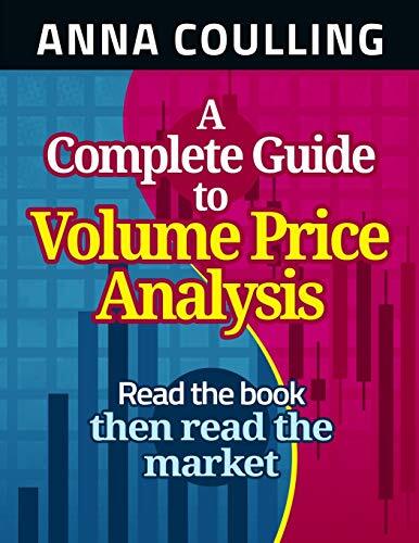 A Complete Guide To Volume Price Analysis by Coulling, Anna (Paperback)