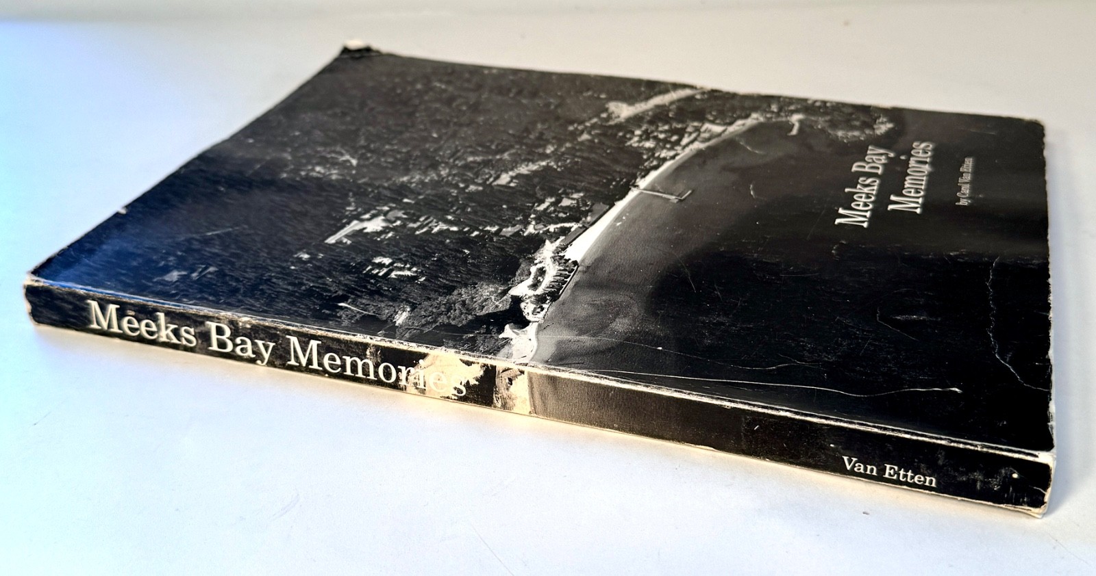 MEEKS BAY MEMORIES by Carol Van Etten 1994, Lake Tahoe history, PB 9×12″ 272 pgs