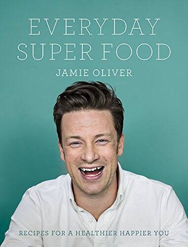 Everyday Super Food – Hardcover By Oliver, Jamie – VERY GOOD