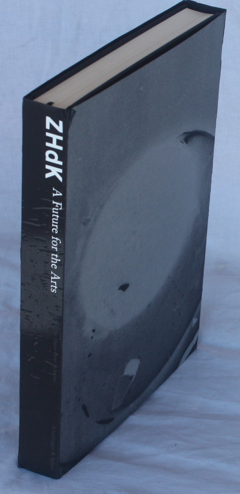 ZHdK A Future for the Arts Zurich University of the Arts Inaugural Publication