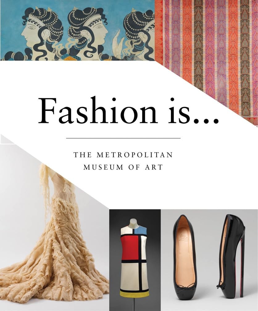 Fashion Is…