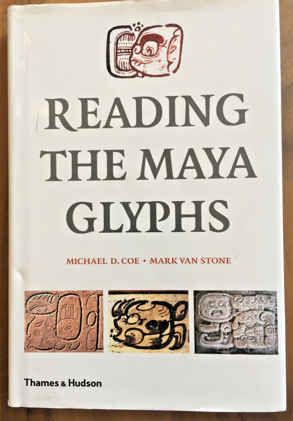 Reading the Maya Glyphs ~ Michael Coe & Mark Van Stone ~ 2001 – HC DJ 1st Ed.!
