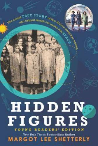 Hidden Figures Young Readers’ Edition – Paperback – VERY GOOD