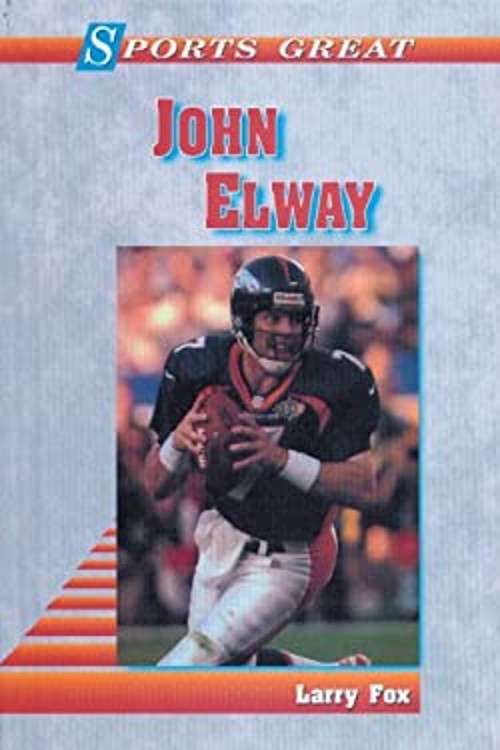 Sports Great John Elway Library Binding Larry Fox