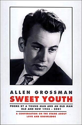SWEET YOUTH: POEMS By Allen Grossman **Mint Condition**