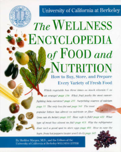 The Wellness Encyclopedia of Food and Nutrition – Hardcover – GOOD