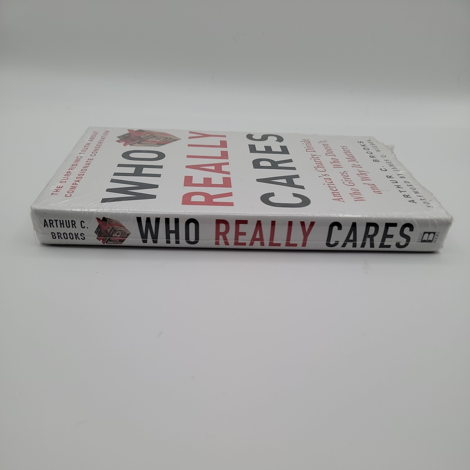 Arthur C. Brooks Who Really Cares Hardcover First Edition Sealed New