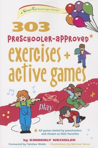 303 Preschooler-Approved Exercises and Active Games (SmartFun Activity – GOOD