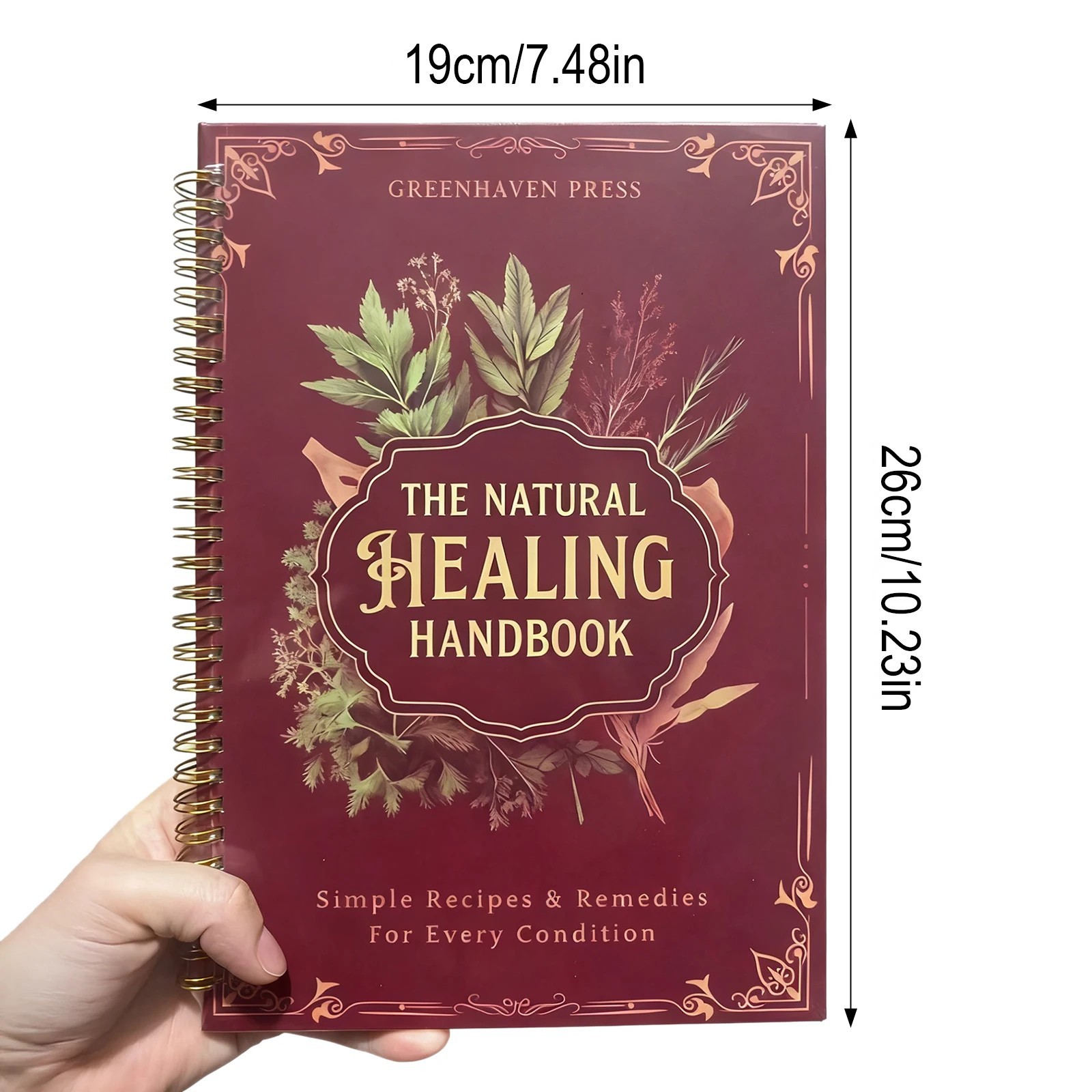 The Natural Healing Handbook, Spiral-Bound Guide for Herbal Remedies and Natural