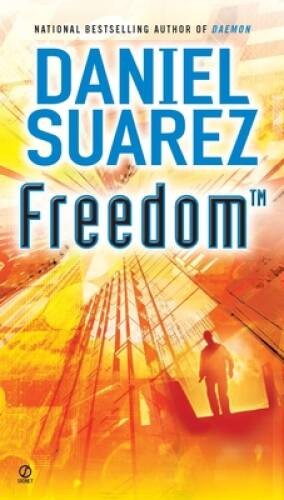 Freedom (TM) – Paperback By Suarez, Daniel – GOOD