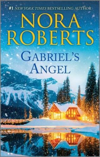 Gabriels Angel – Mass Market Paperback By Roberts, Nora – VERY GOOD