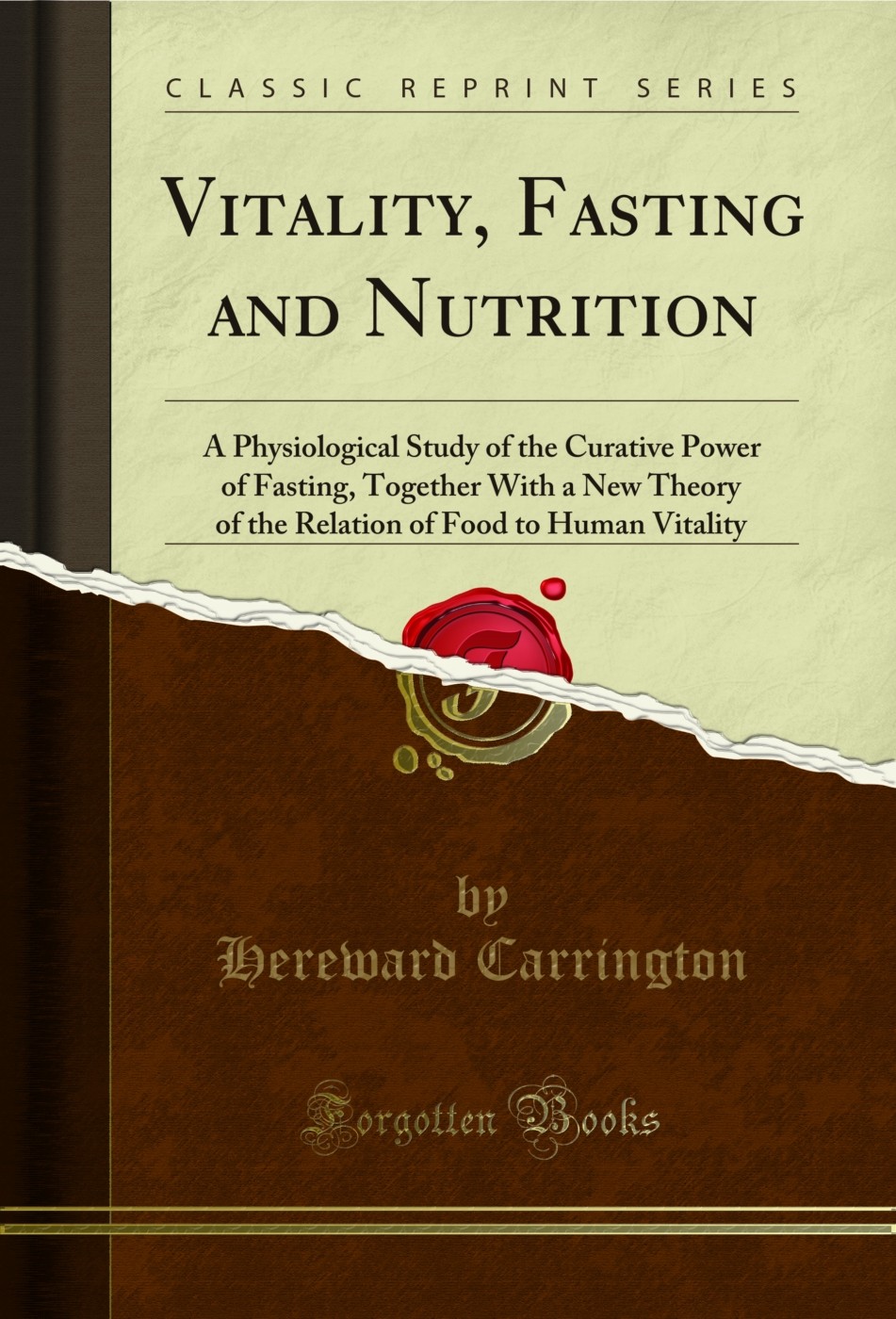 Vitality, Fasting and Nutrition (Classic Reprint)