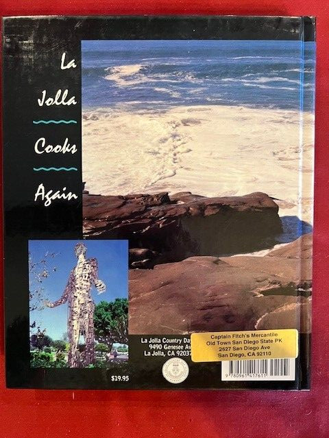 La Jolla Cooks Again Cookbook 1998…303 Pages 10” X 8”…Full Spectrum Cuisine