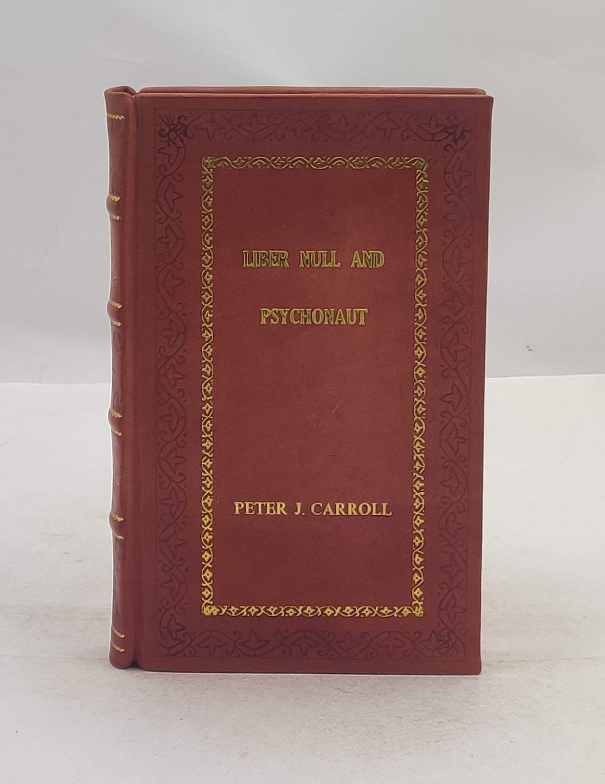 Liber Null & Psychonaut: The Practice of Chaos Magic (Revised an [Royal Edition]