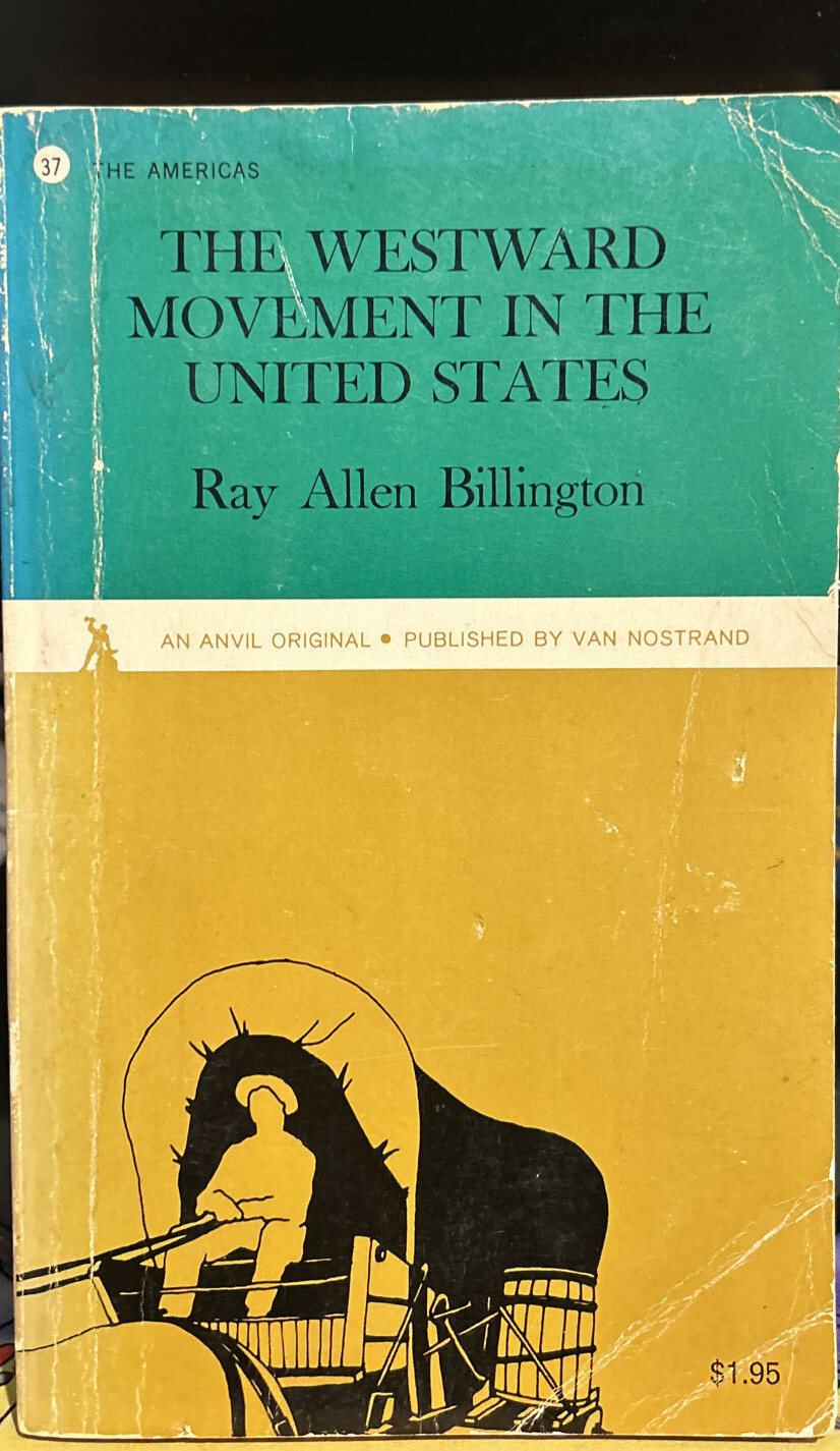 THE WESTWARD MOVEMENT IN THE UNITED STATES By Ray Allen Billington, Paperback,