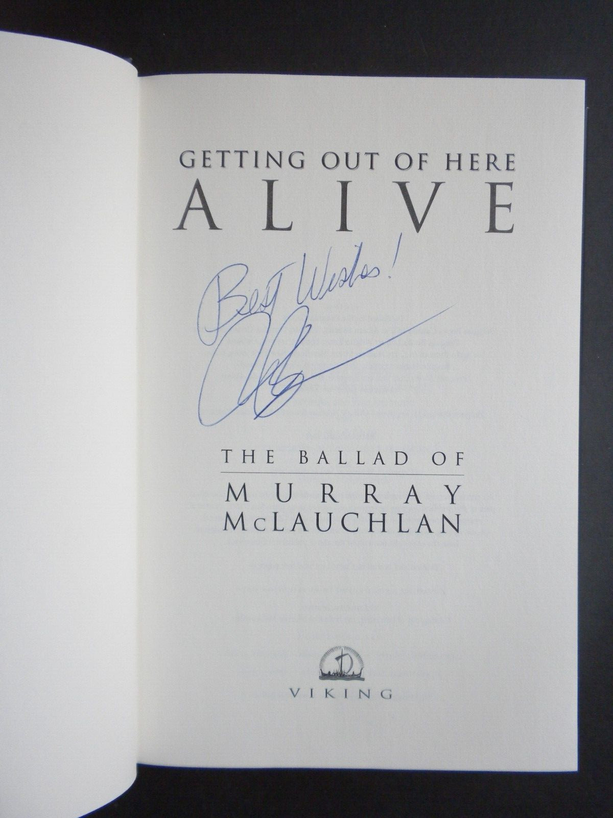 *SIGNED* MURRAY McLAUCHLAN Memoir 1998 GETTING OUT OF HERE ALIVE 396 pages HCDJ