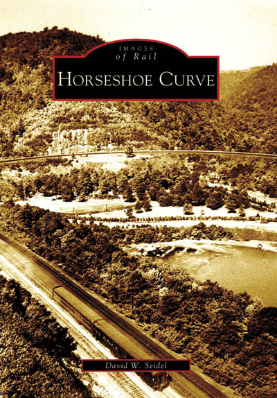 Horseshoe Curve, Pennsylvania, Images of Rail, Paperback