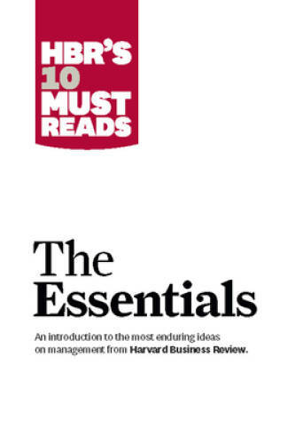HBR’S 10 Must Reads: The Essentials – Paperback – GOOD