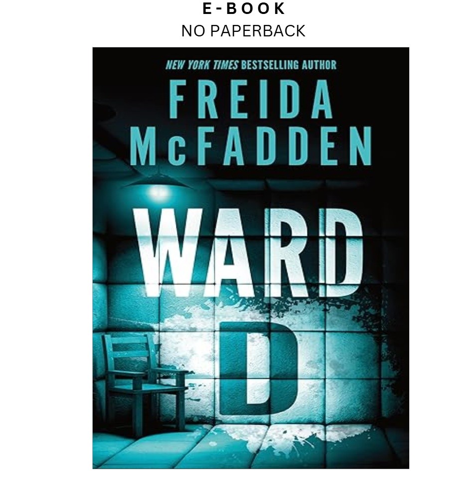 Ward D, Freida McFadden 2025