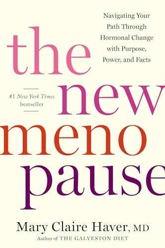 The New Menopause: Navigating Your – Hardcover, by Haver MD Mary – Very Good b