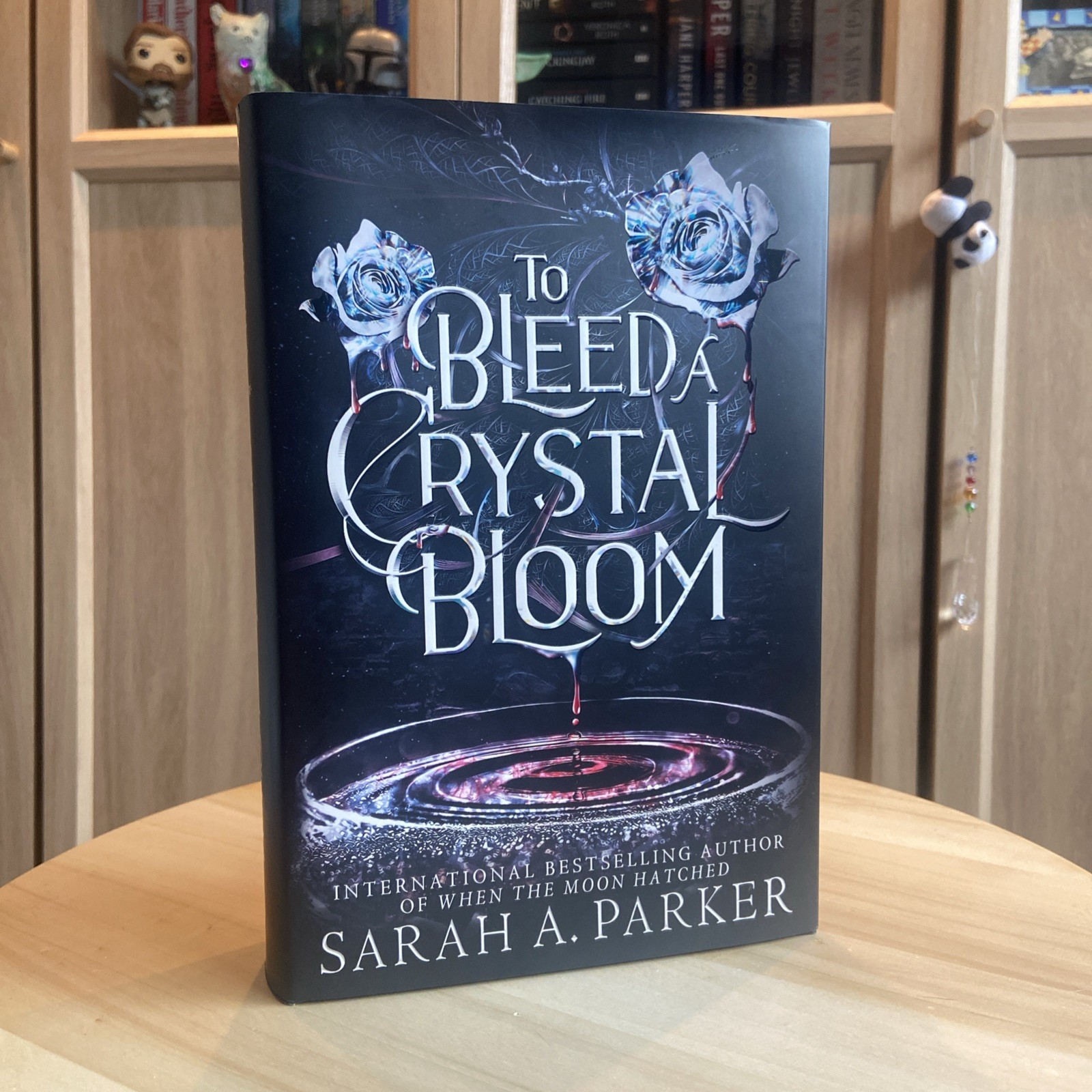 To Bleed a Crystal Bloom Special Deluxe Edition by Sarah A Parker Hardcover book