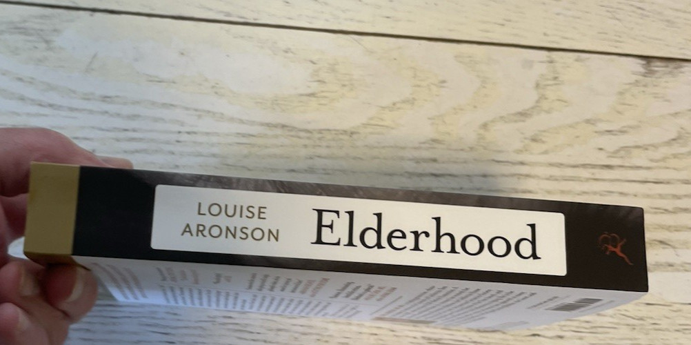 Elderhood Book PB Louise Aronson Aging Health Medicine 2021
