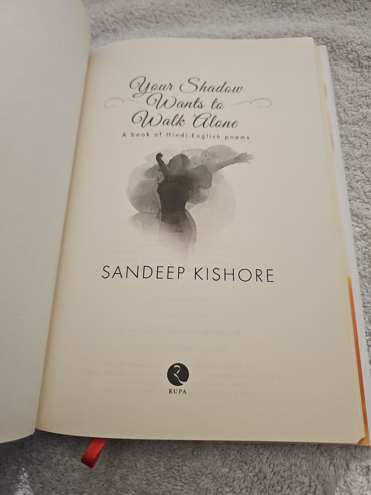 Your Shadow Wants To Walk Alone Abook Of Hindi English Poems