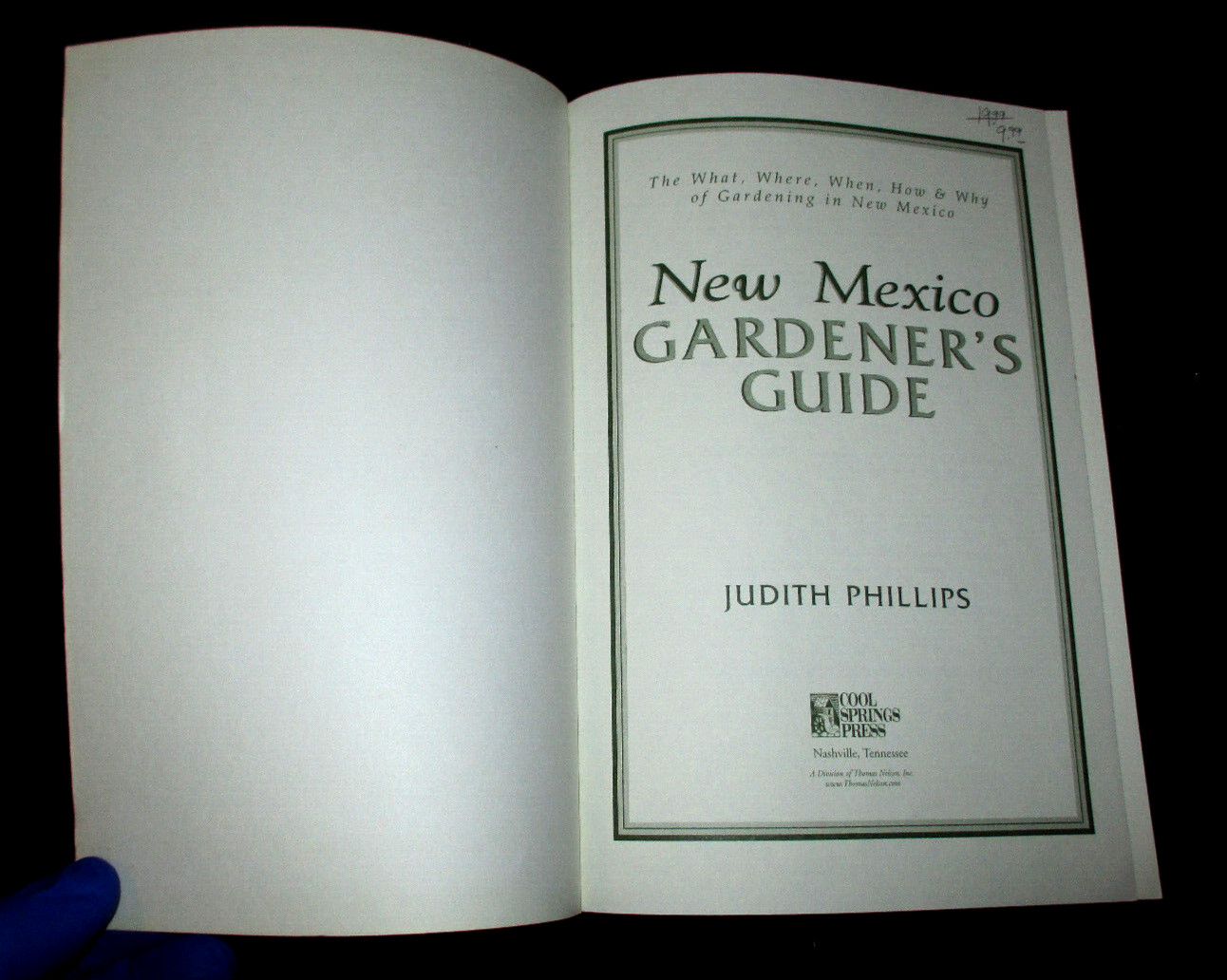 New Mexico Gardener’s Guide By Judth Phillips: Cool Springs Press: 1998
