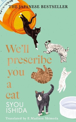 Syou Ishida We’ll Prescribe You a Cat (Hardback) Kokoro Cat Clinic (UK IMPORT)