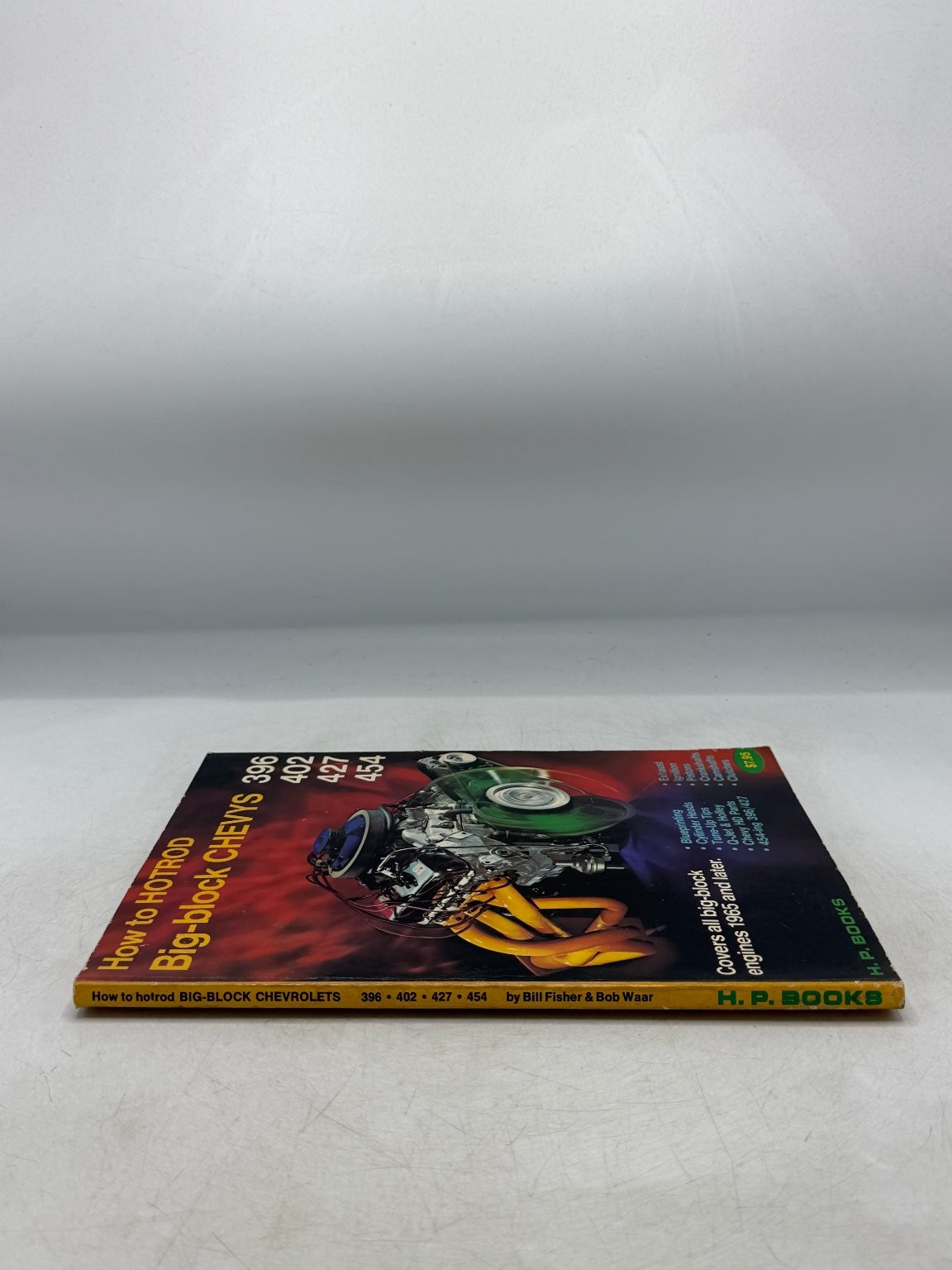How to HOTROD Big-block CHEVYS 396 402 427 454 Fisher Waar 1977 H.P. BOOKS