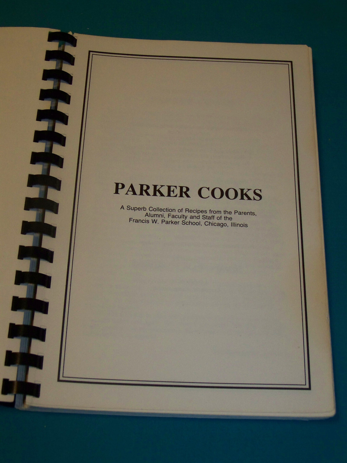 Francis W. Parker School Chicago IL Cookbook 1983 1st Print Parker Cooks